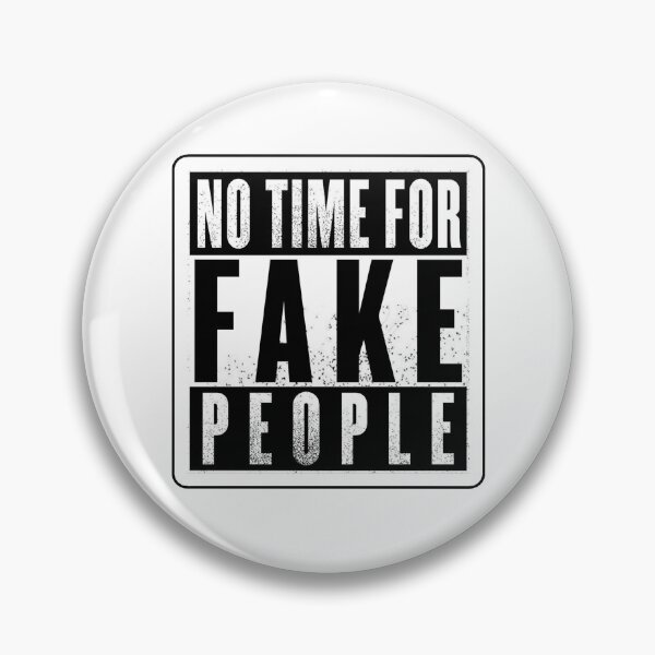 Item preview, NO TIME FOR FAKE PEOPLE designed and sold by DanielMota78.