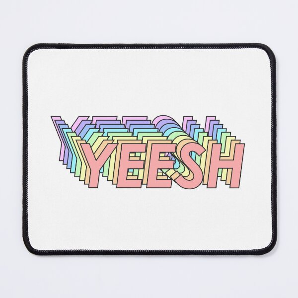 Item preview, YEESH designed and sold by oddwonders.