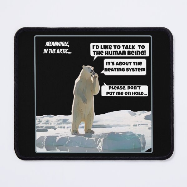 Item preview, MEANWHILE IN THE ARTIC. Polar bear and global warming designed and sold by GAT74.