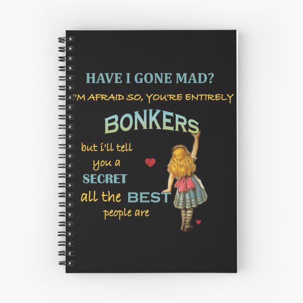 Item preview, Alice In Wonderland Quote - You're Entirely Bonkers   designed and sold by maryedenoa.