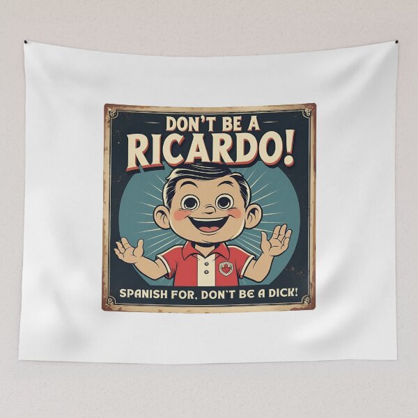 Item preview, Don't be a Ricardo! Spanish for, don't be a dick! designed and sold by NicMacTees.