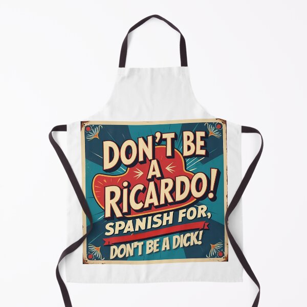 Item preview, Don't be a Ricardo! Spanish for, don't be a dick! designed and sold by NicMacTees.