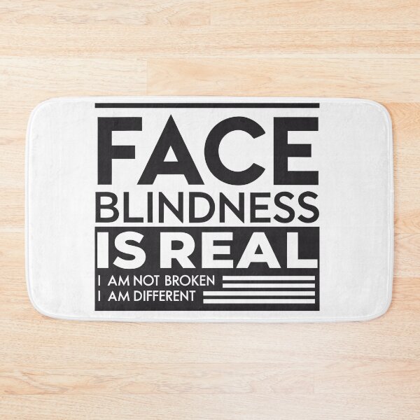 Item preview, Face Blindness Is Real – Prosopagnosia Awareness Quote designed and sold by VividOrganica.