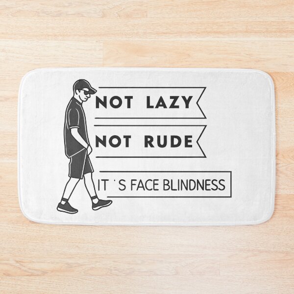 Item preview, It’s Face Blindness – Not Lazy, Not Rude Awareness Quote designed and sold by VividOrganica.