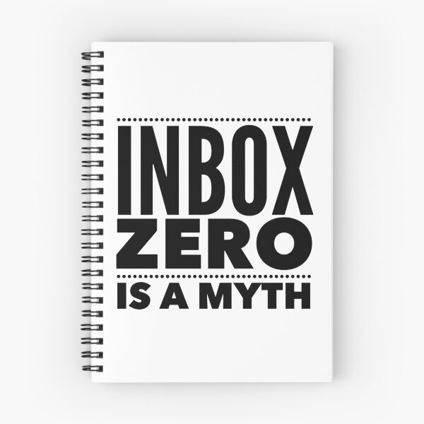 Item preview, Inbox Zero Is a Myth - Funny Work Email Quote for Corporate Life designed and sold by Soaring Eagle.