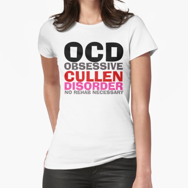 Twilight OCD Obsessive Cullen Disorder T-Shirt Fitted T-Shirt