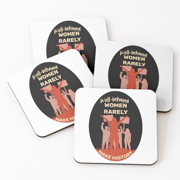 Item preview, Well-Behaved Women Rarely Make History Feminist Quote Art designed and sold by ArtsyExplorer.