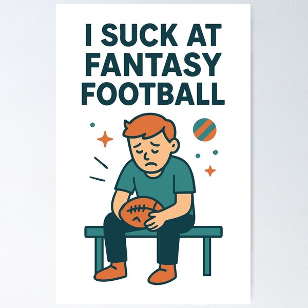 Item preview, i suck at fantasy football designed and sold by On Target Sports.