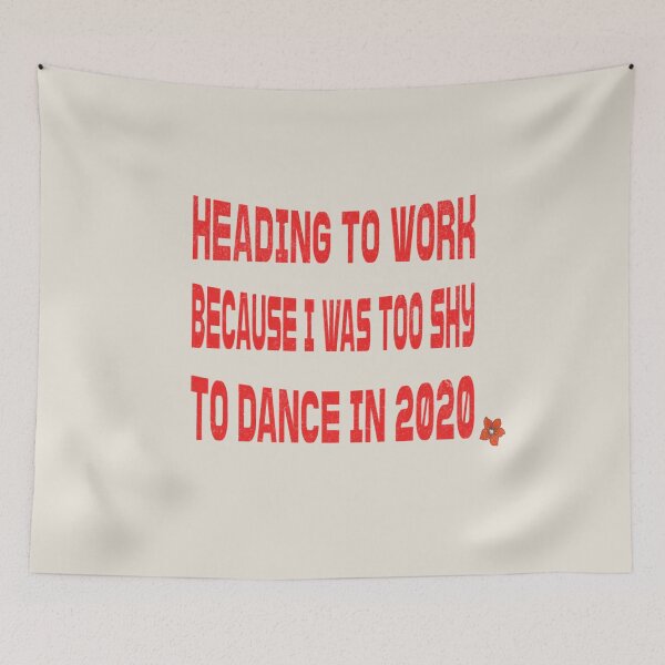 Item preview, Heading To Work Because I Was Too Shy To Dance In 2020 designed and sold by Piralez.