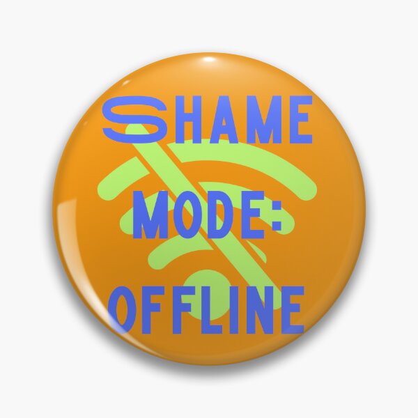 Item preview, Shame mode: offline designed and sold by dotitoko.