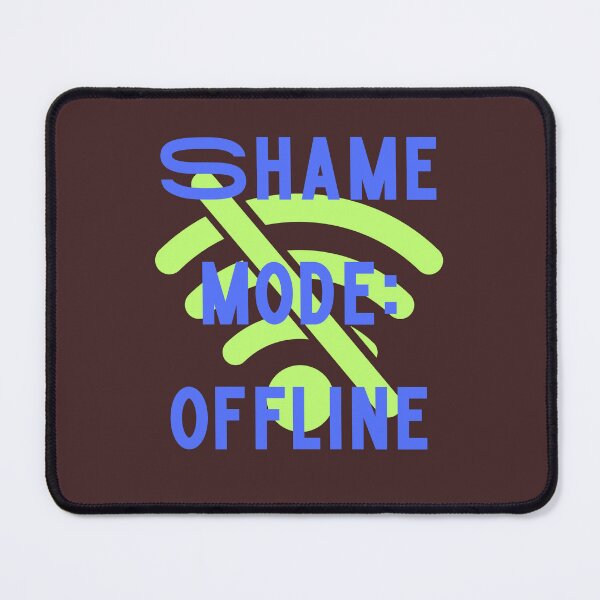 Item preview, Shame mode: offline designed and sold by dotitoko.