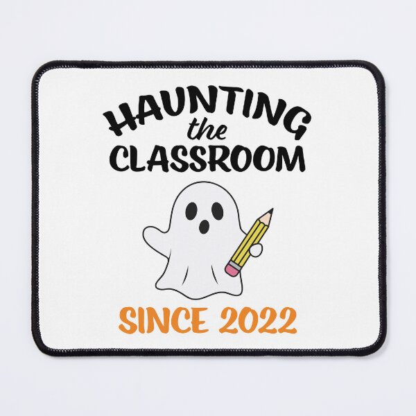Item preview, Haunting the Classroom Since 2022 designed and sold by jmurberg.