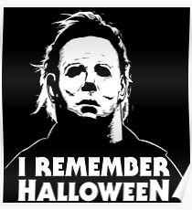 I Remember Halloween - Michael Myers Poster