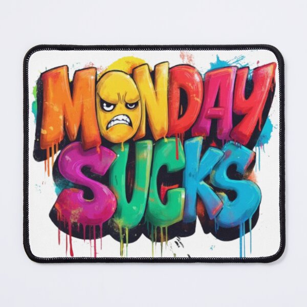 Item preview, Monday Sucks – Funny Colorful Quote Design designed and sold by AlexLineArt.