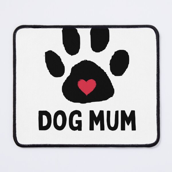 Item preview, Dog Mum designed and sold by Dog Lover Designs.