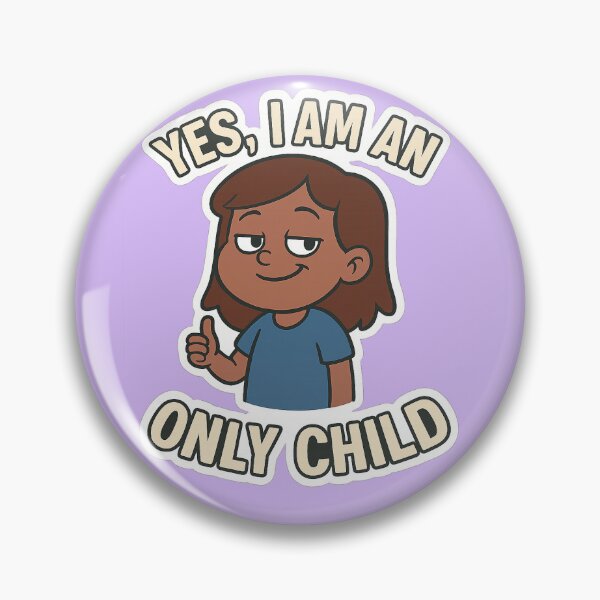 Item preview, yes I am an only child  designed and sold by Squish The Bug .
