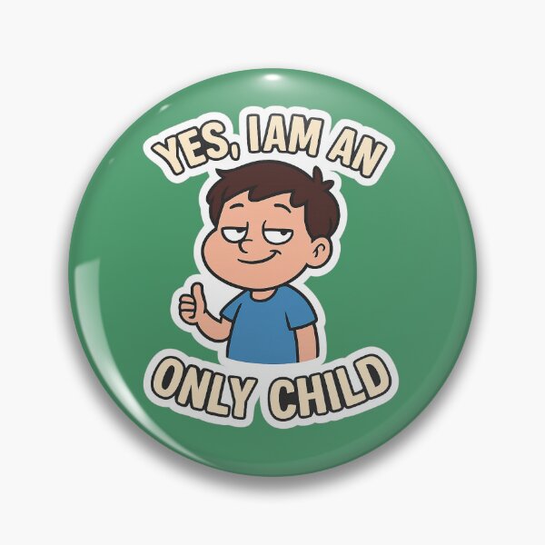 Item preview, yes I am an only child  designed and sold by Squish The Bug .