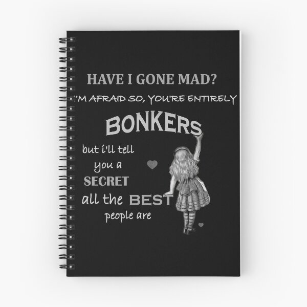 Item preview, Alice In Wonderland Quote - You're Entirely Bonkers   designed and sold by maryedenoa.