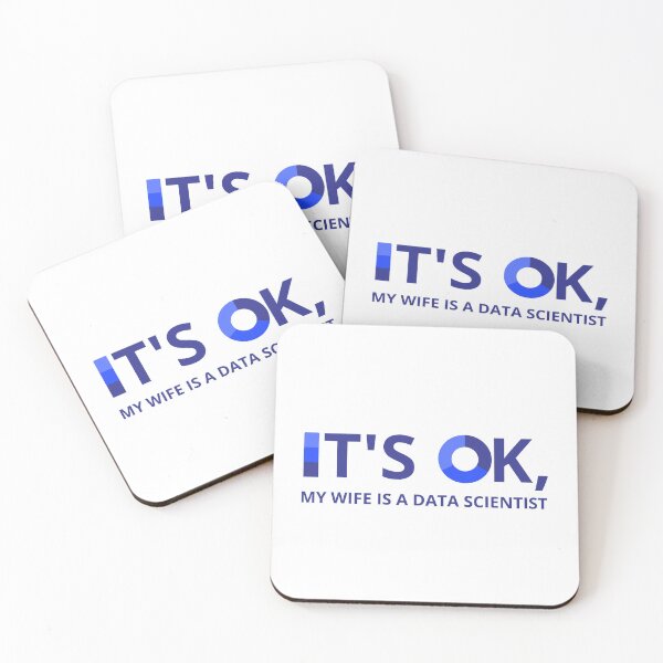 Item preview, IT'S OK, MY WIFE IS A DATA SCIENTIST designed and sold by RacingCharts.