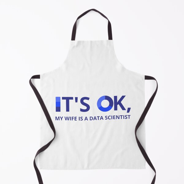 Item preview, IT'S OK, MY WIFE IS A DATA SCIENTIST designed and sold by RacingCharts.