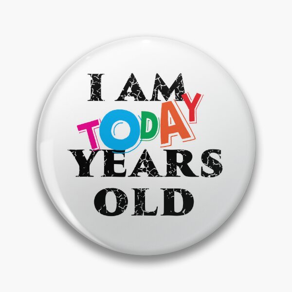 Item preview, Today Years Old designed and sold by ChickenFund.