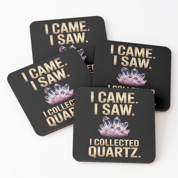 Item preview, A cute product with a quote-I CAME. I SAW. I COLLECTED. QUARTZ designed and sold by Gadget80.