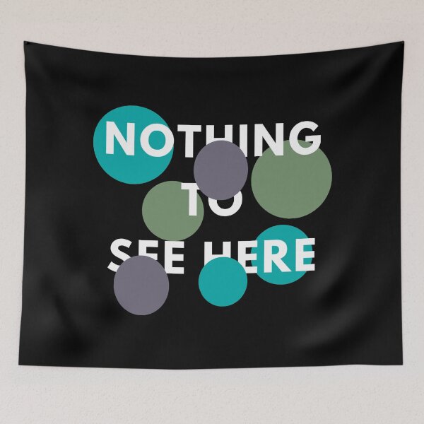 Item preview, Nothing to See Here Design #1477 designed and sold by topzmart.