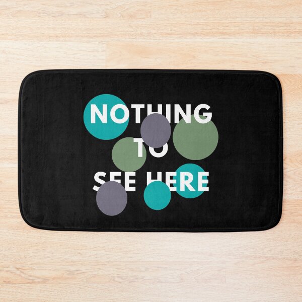 Item preview, Nothing to See Here Design #1477 designed and sold by topzmart.