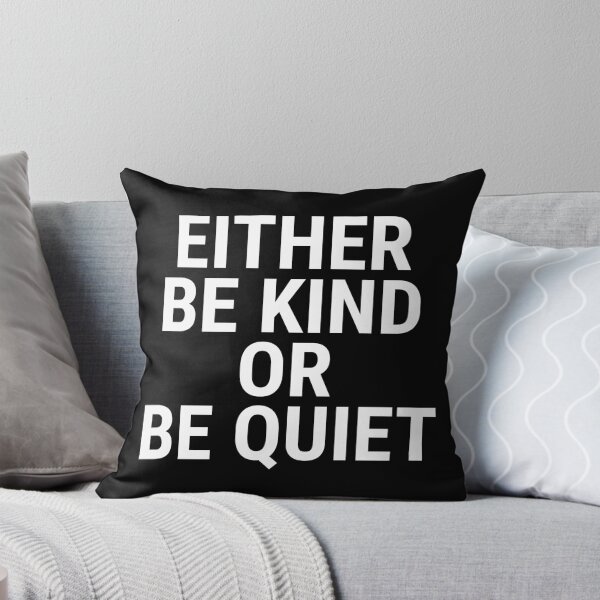 Item preview, Be Kind Or Quiet Anti-Bullying Kindness T-shirt designed and sold by zcecmza.