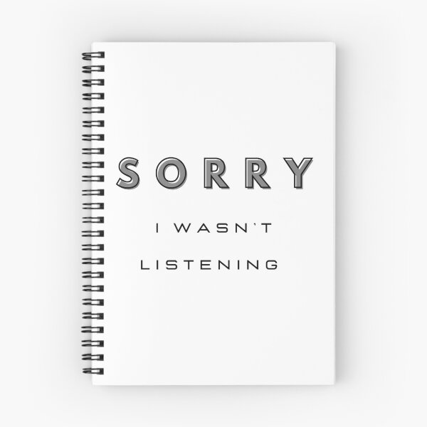 Item preview, Sorry I wasn’t listening  designed and sold by Oqueartecura.