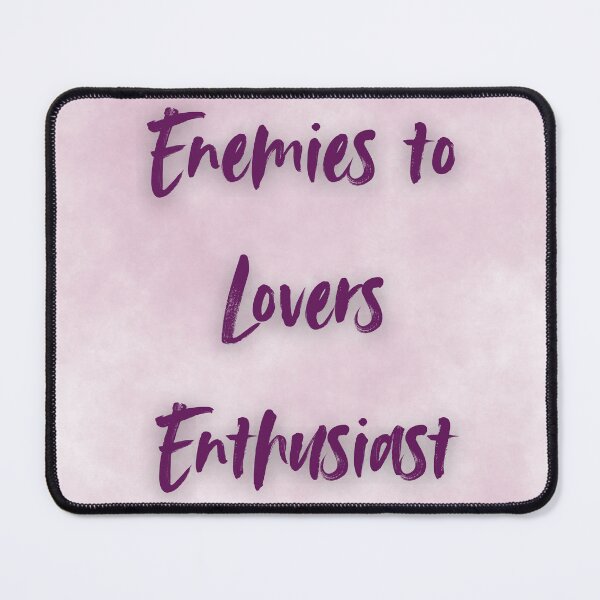 Item preview, Enemies to Lovers Enthusiast designed and sold by Paper Cuts.