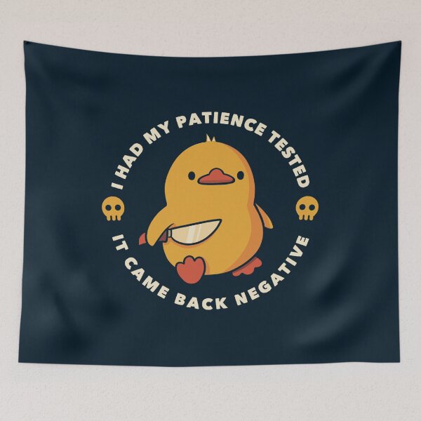 Item preview, I Had My Patience Tested Funny Duck by Tobe Fonseca designed and sold by Tobe Fonseca®.