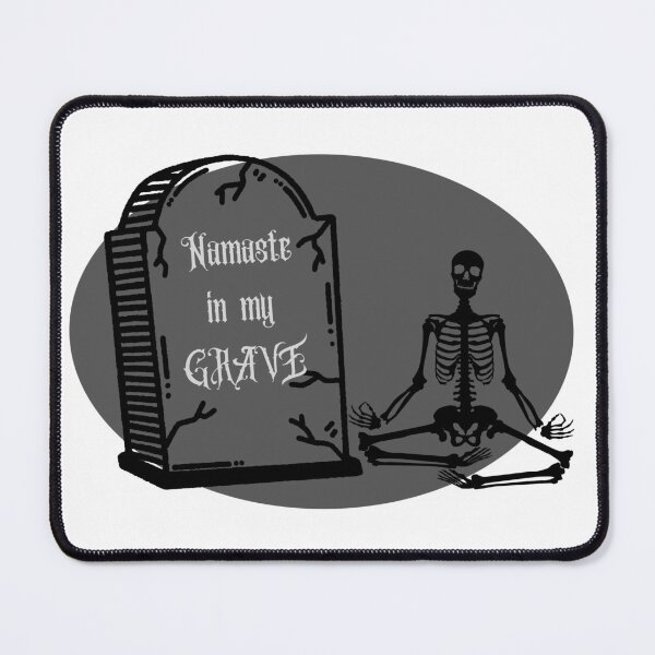 Item preview, Namaste in my GRAVE designed and sold by Luka-and-Lux-Co.