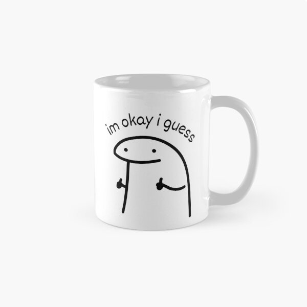 Item preview, Funny Im Okay Sarcastic Humor Meme designed and sold by AestHenni17.