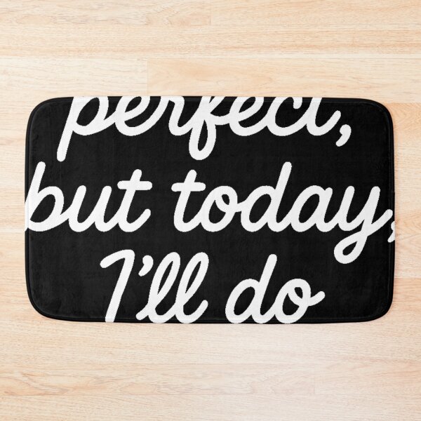 Item preview, I'm not perfect, but today, I'll do my best. (White) designed and sold by ~ Th*mas ~.