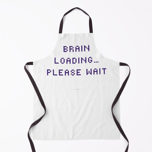 Item preview, Brain Loading...Please Wait designed and sold by Tee Max Mart.