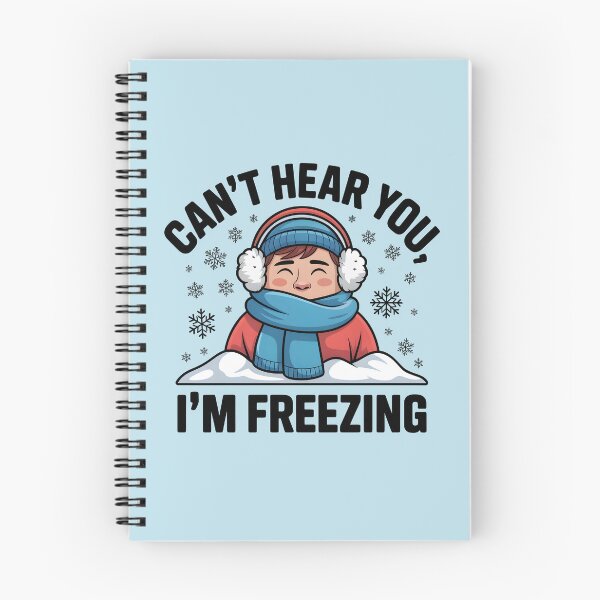 Item preview, Can’t Hear You I’m Freezing – Funny Winter Quote designed and sold by Jollys-ArtShop.