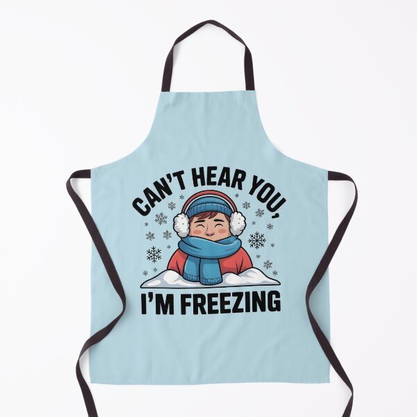 Item preview, Can’t Hear You I’m Freezing – Funny Winter Quote designed and sold by Jollys-ArtShop.