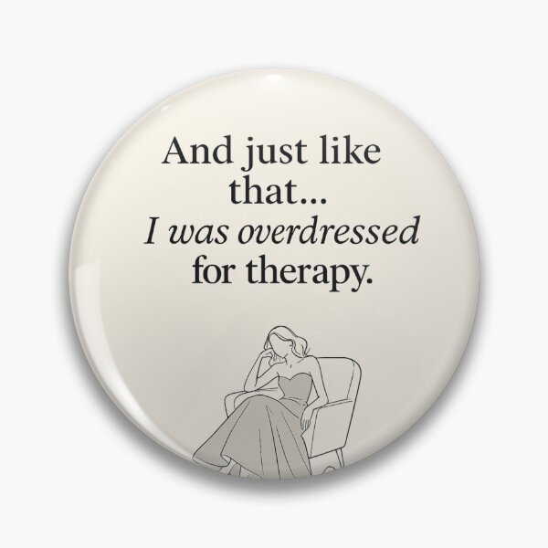 Item preview, And Just Like That…I was overdressed for therapy. | Deadpan Humor Minimalist Wall Art designed and sold by AptSEVENTY3.