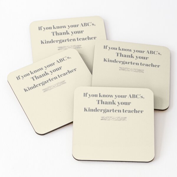 Item preview, If You Know Your ABCs, Thank Your Kindergarten Teacher designed and sold by Novel Works Studio.