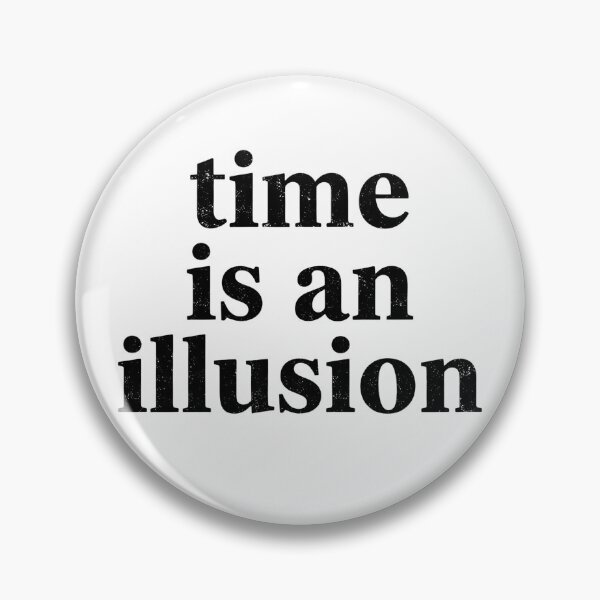 Item preview, Time Is An Illusion – Distressed Serif Statement Art designed and sold by eyesasdaggers.