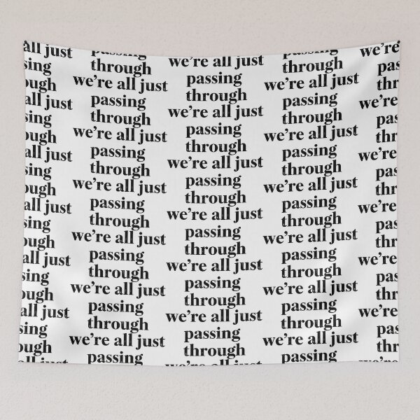 Item preview, We’re All Just Passing Through – Distressed Serif Quote designed and sold by eyesasdaggers.