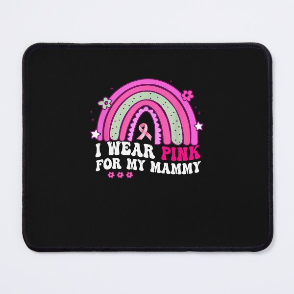 Item preview, Breast Cancer Awareness I Wear Pink For My Mammy designed and sold by facegm.