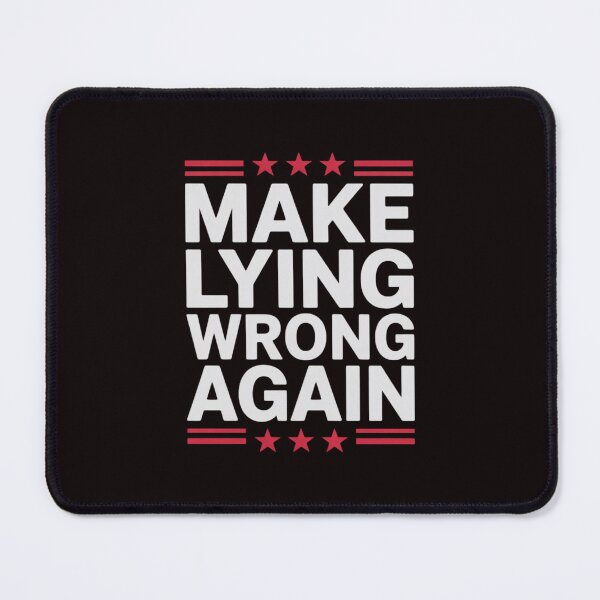 Item preview, Make Lying Wrong Again Resist Racism Anti-Trump designed and sold by sheenmi.