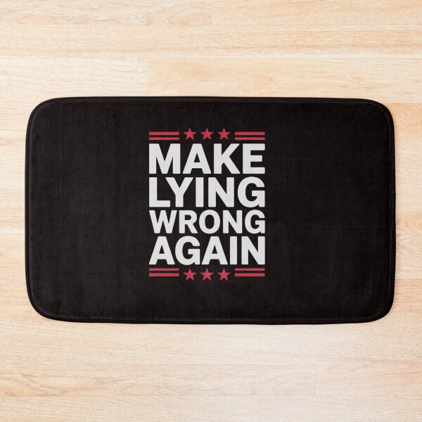 Item preview, Make Lying Wrong Again Resist Racism Anti-Trump designed and sold by sheenmi.