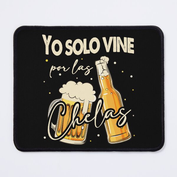 Item preview, Yo Solo Vine por las Chelas – Funny Beer Design designed and sold by Socami.