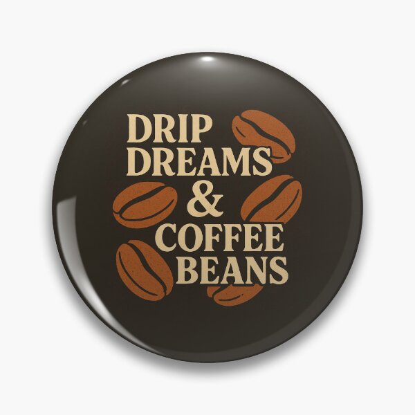 Item preview, Drip Dreams & Coffee Beans designed and sold by ShamblesShirts.