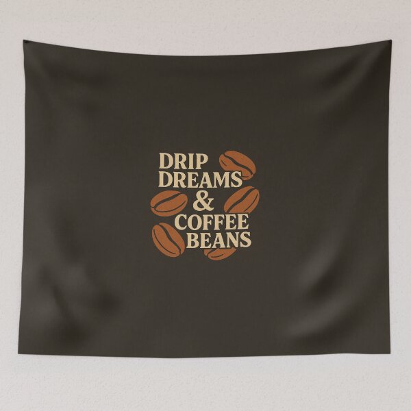 Item preview, Drip Dreams & Coffee Beans designed and sold by ShamblesShirts.