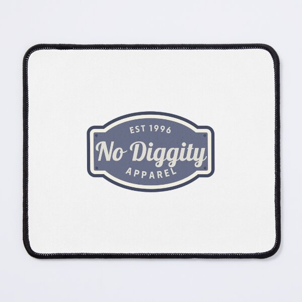 Item preview, No Diggity designed and sold by ZeppyArt.