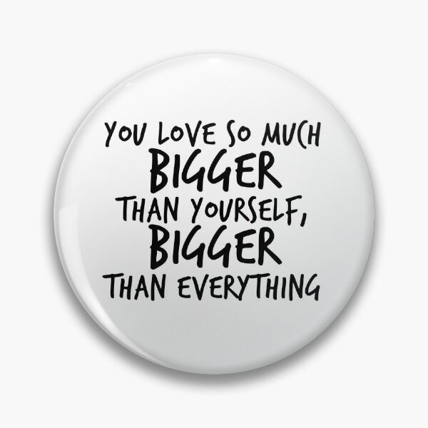 Item preview, Bigger than Everything designed and sold by colorfulmoniker.